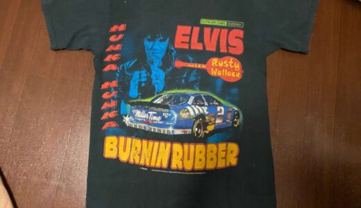 90sヴィンテージTシャツ｜Elvis × Rusty Wallace “BURNIN’ RUBBER” 異色のカルチャーミックス